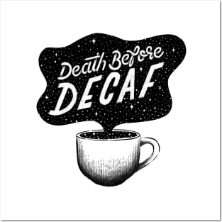 Death Before Decaf Posters and Art